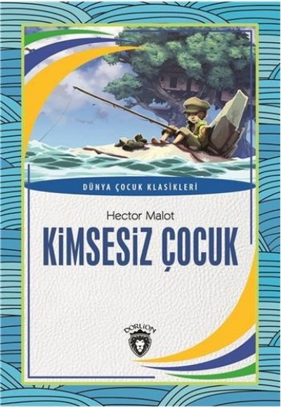 Kimsesiz Çocuk Dünya Çocuk Klasikleri (7-12 Yaş)