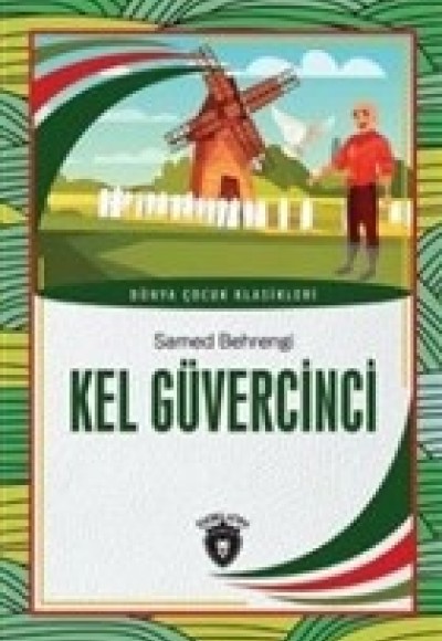 Kel Güvercinci Dünya Çocuk Klasikleri (7-12 Yaş)