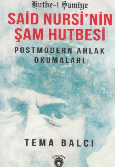 Said Nursi´nin Şam Hutbesi