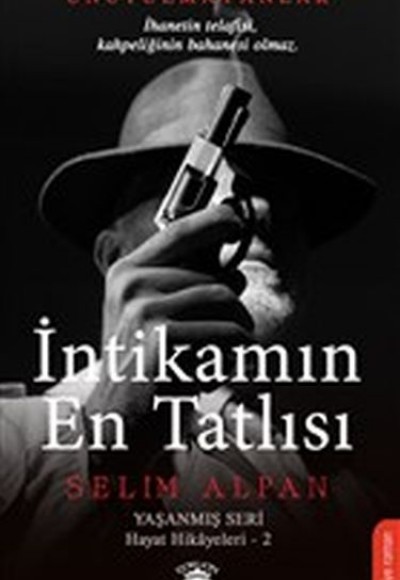 İntikamın En Tatlısı - Yaşanmış Seri Hayat Hikayeleri 2