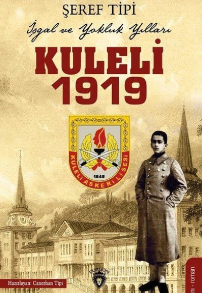 Kuleli 1919-İşgal ve Yokluk Yılları