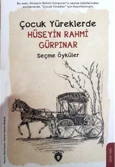 Çocuk Yüreklerde Hüseyin Rahmi Gürpınar Seçme Öyküler