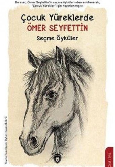 Çocuk Yüreklerde Ömer Seyfettin Seçme Öyküler