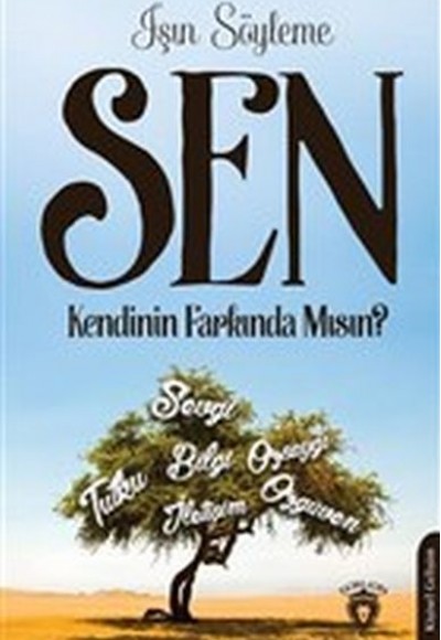 Sen Kendinin Farkında Mısın?