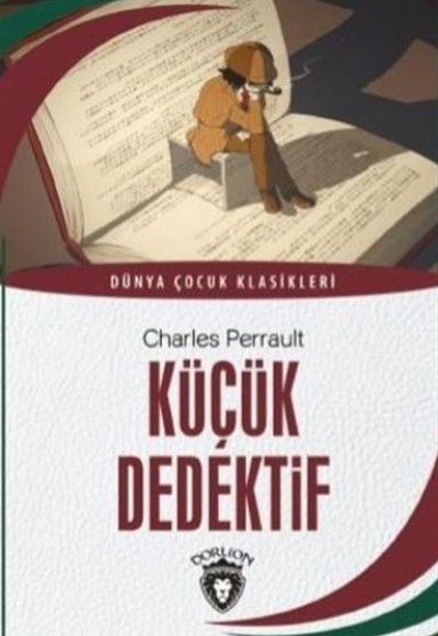 Küçük Dedektif Dünya Çocuk Klasikleri (7-12 Yaş)