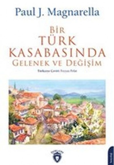 Bir Türk Kasabasında Gelenek ve Değişim