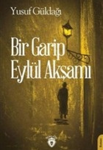 Bir Garip Eylül Akşamı