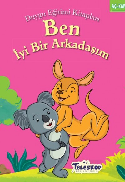 Ben İyi Bir Arkadaşım - Duygu Eğitim Kitapları