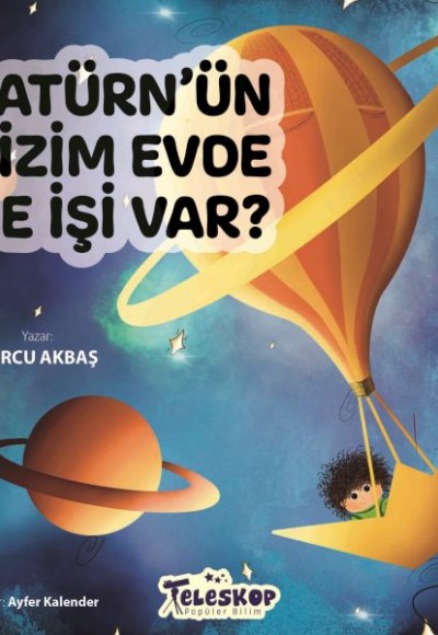 Satürn’Ün Bizim Evde Ne İşi Var ?