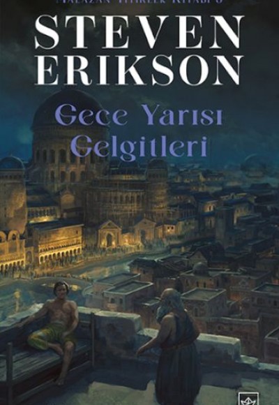 Gece Yarısı Gelgitleri - Malazan Yitikler Kitabı 5