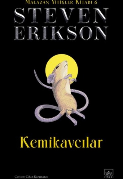 Kemikavcılar - Malazan Yitikler Kitabı 6 (Ciltli)