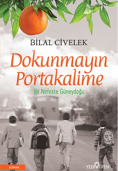 Dokunmayın Portakalime