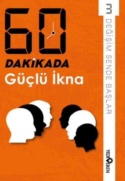 60 Dakikada Güçlü İkna