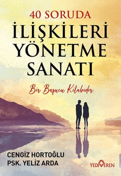 40 Soruda İlişkileri Yönetme Sanatı