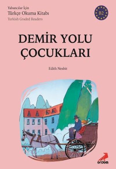 Demiryolu Çocukları - B2 Yabancılar İçin