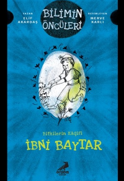 Bitkilerin Kaşifi - İbni Baytar