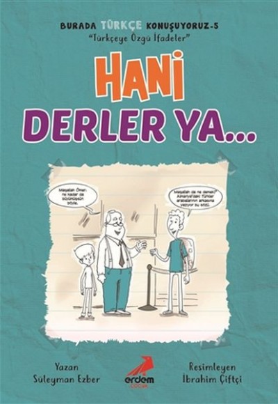 Hani Derler Ya... - Burada Türkçe Konuşuyoruz 5