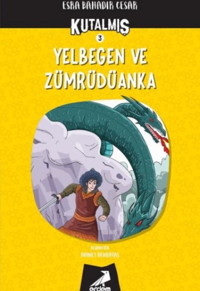 Kutalmış - Yelbegen ve Zümrüdüanka