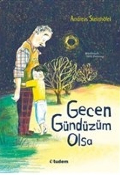 Gecen Gündüzüm Olsa