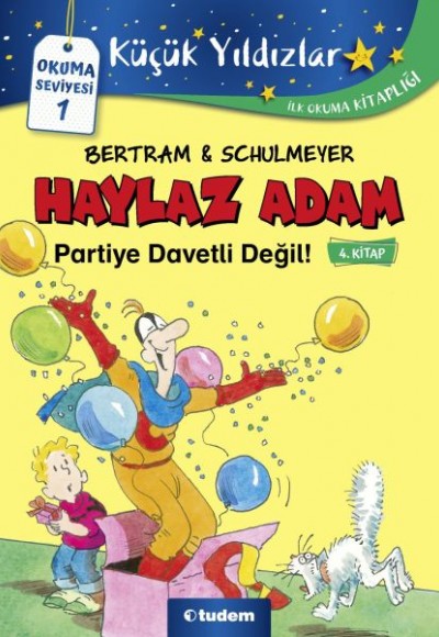 Haylaz Adam Partiye Davetli Değil - 4. Kitap