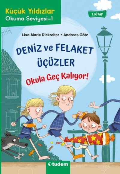 Deniz ve Felaket Üçüzler 1 - Okula Geç Kalıyor!