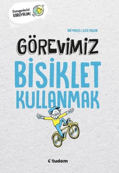 Görevimiz Bisiklet Kullanmak