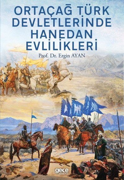 Ortaçağ Türk Devletlerinde Hanedan Evlilikleri