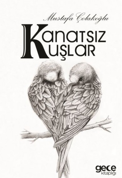 Kanatsız Kuşlar