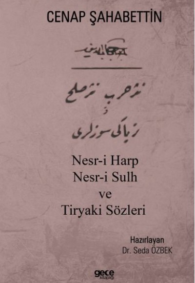 Nesr-i Harp Nesr-i Sulh ve Tiryaki Sözleri