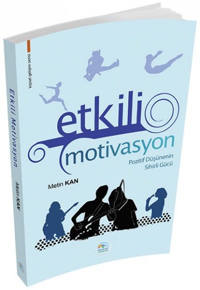 Kişisel Gelişim Serisi - Etkili Motivasyon