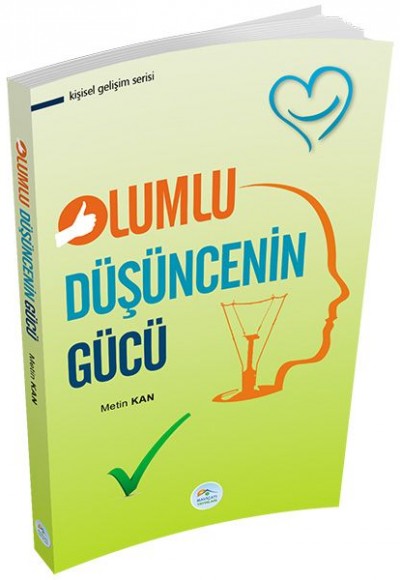 Kişisel Gelişim Serisi - Olumlu Düşüncenin Gücü