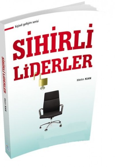 Kişisel Gelişim Serisi - Sihirli Liderler