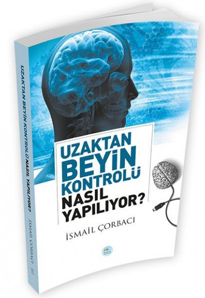 Uzaktan Beyin Kontrolü Nasıl Yapılıyor?