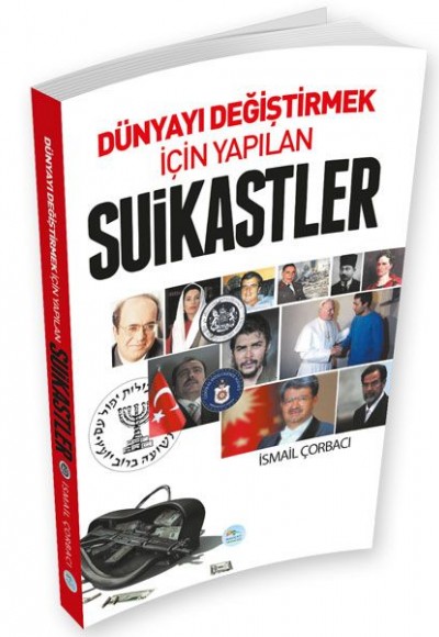 Dünyayı Değiştirmek İçin Yapılan Suikastler