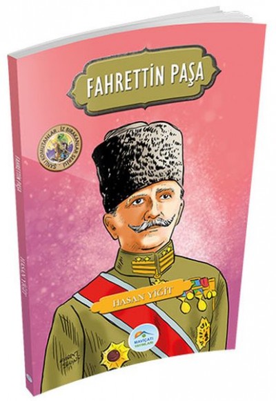 Şanlı Komutanlar Serisi - Fahrettin Paşa