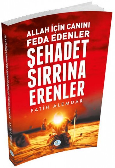 Şehadet Sırrına Erenler