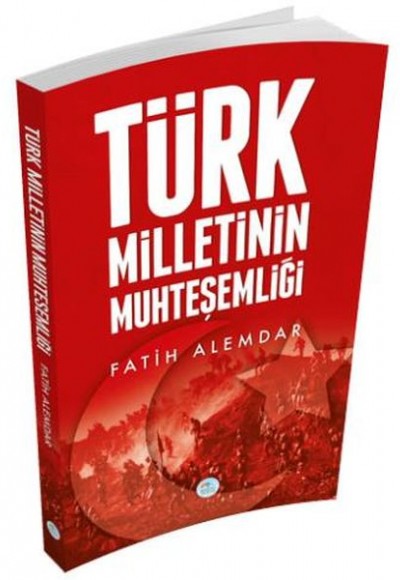 Türk Milletinin Muhteşemliği