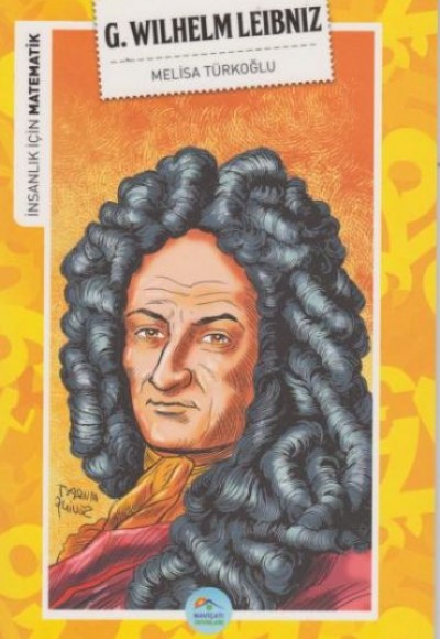 İnsanlık İçin Matematik G. Wilhelm Leibniz