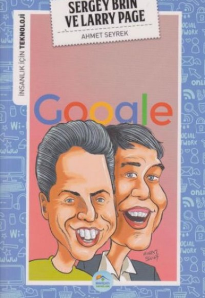 İnsanlık İçin Teknoloji Sergey Brin ve Larry Page