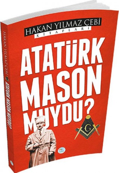 Atatürk Mason Muydu?