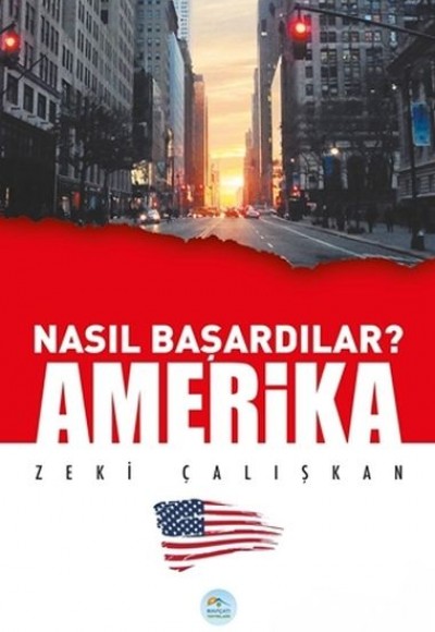 Amerika - Nasıl Başardılar?