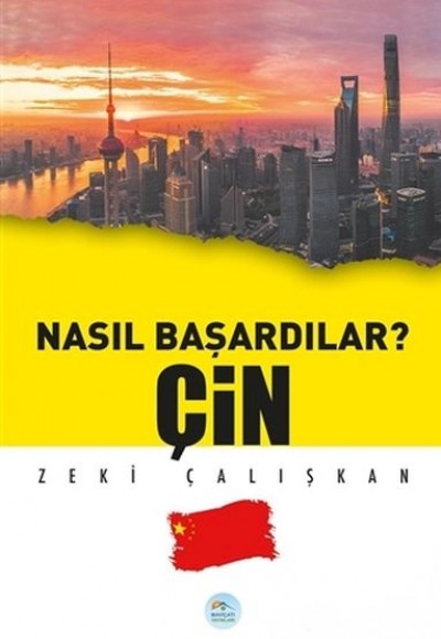 Çin - Nasıl Başardılar?