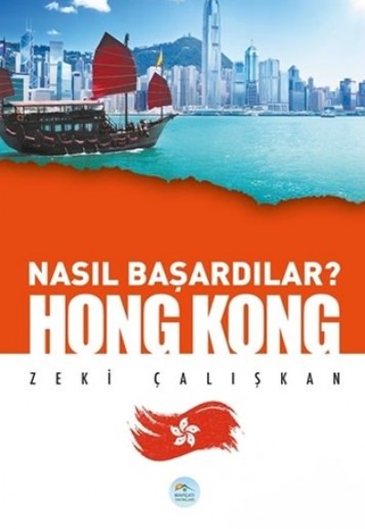 Hong Kong - Nasıl Başardılar?