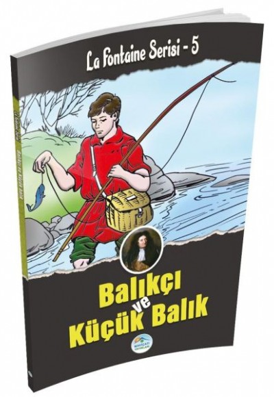 Balıkçı ve Küçük Balık - La Fontaine Serisi 5