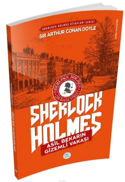 Asil Bekarın Gizemli Vakası - Sherlock Holmes