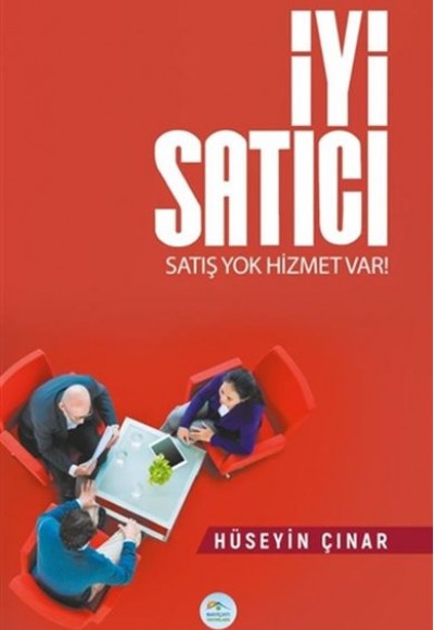 İyi Satıcı - Satış Yok Hizmet Var