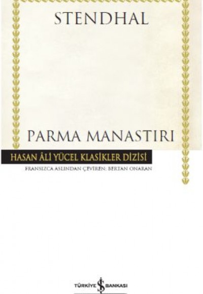 Parma Manastırı - Hasan Ali Yücel Klasikleri (Ciltli)