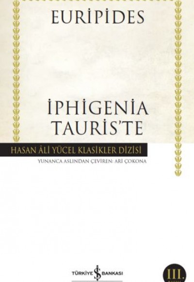 İphigenia Tauris’te - Hasan Ali Yücel Klasikleri