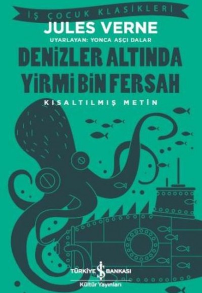 Denizler Altında Yirmi Bin Fersah (Kısaltılmış Metin)