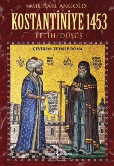 Kostantiniye 1453 - Fetih / Düşüş